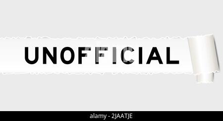 Ripped gray paper background that have word unofficial under torn part Stock Vector