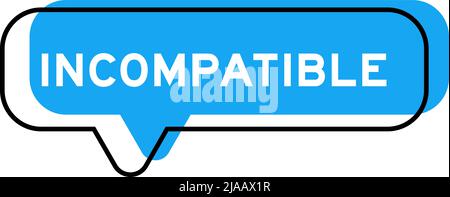 Speech banner and blue shade with word incompatible on white background Stock Vector