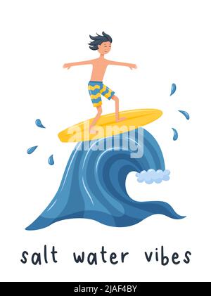 A postcard with a surfer boy rushing on the ocean wave. A happy man on a surfboard. Print on clothes with the words - Salt water vibes. Vector illustr Stock Vector