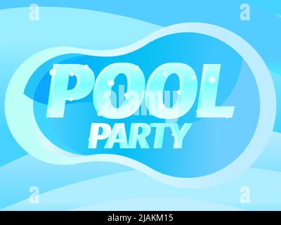 Pool Party text top view. Summer vacation by the pool. Design for banners, posters and flyers. Vector illustration Stock Vector