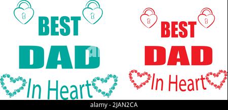 Best Dad in Heart design template Stock Vector