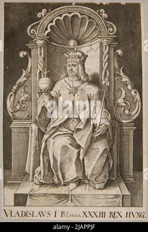 Władysław III Warneńczyk (1424 1444) King of Poland 1 Hungary. In: Portrait and Kings of Hungary in the Appluse, [B.M.DR] 1687, Tabi. 14 Nessenthaler, Elias (ca 1664 1714) Stock Photo