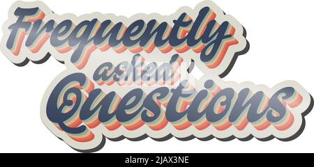 shiny 70s style Frequently Asked Questions sign or sticker, vector illustration Stock Vector