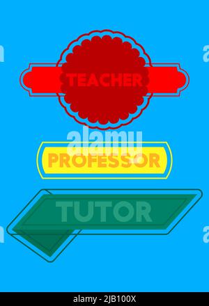 Set of ribbon with Teacher, Professor, Tutor text. Banner template. Label sticker. Sign. Stock Vector