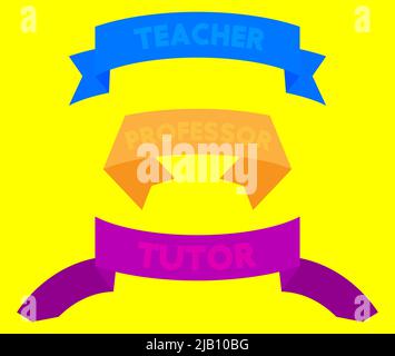 Set of ribbon with Teacher, Professor, Tutor text. Banner template. Label sticker. Sign. Stock Vector