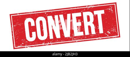 CONVERT text on red grungy rectangle stamp sign. Stock Photo