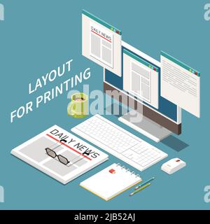 Isometric composition with ready for printing layouts on computer monitor newspaper notepad pencils cup of coffee vector illustration Stock Vector
