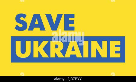 Save Ukraine. War in Ukraine. Vector color illustration. STOP war. Stop russian aggression. Stock Vector
