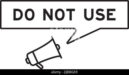 Megaphone icon with speech bubble in word do not use on white background Stock Vector