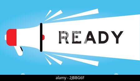 Color megaphone icon with word ready in white banner on blue background Stock Vector