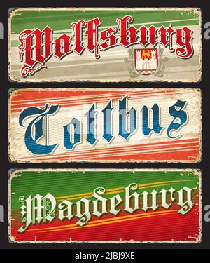 Wolfsburg, Cottbus, Magdeburg German travel stickers and plates, vector luggage tags. Germany cities landmarks tin signs and grunge plates with state flags, symbols and emblems of German Saxony Stock Vector