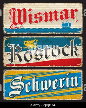 Wismar, Rostock, Schwerin German travel stickers and plates, vector luggage tags. Germany cities tin signs and grunge plates with German landmark and state symbols, emblems and flags Stock Vector