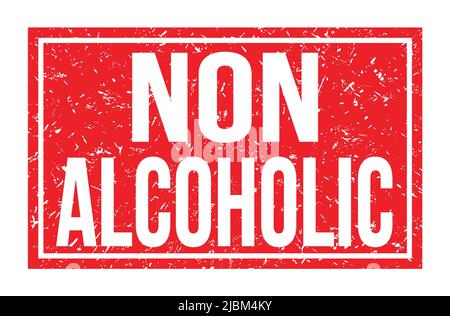 NON ALCOHOLIC, words written on red rectangle stamp sign Stock Photo