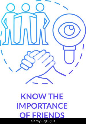 Know importance of friends blue gradient concept icon Stock Vector