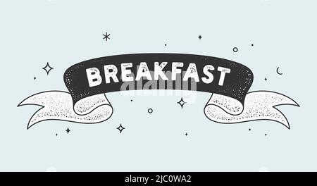 Breakfast. Old school vintage ribbon, retro greeting card with ribbon, text breakfast. Ribbon banner in engraving style, message breakfast. Vintage ribbon for banner, poster, web. Vector Illustration Stock Vector