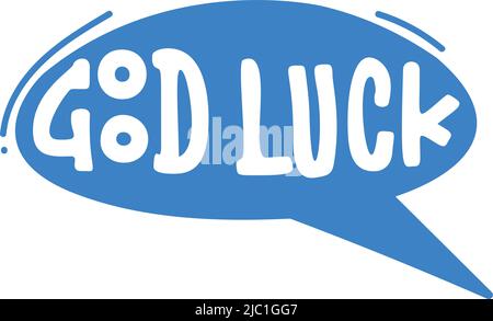 Good luck label. Hand drawn comic shape Stock Vector