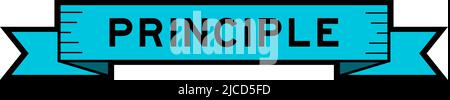 Ribbon label banner with word principle in blue color on white background Stock Vector