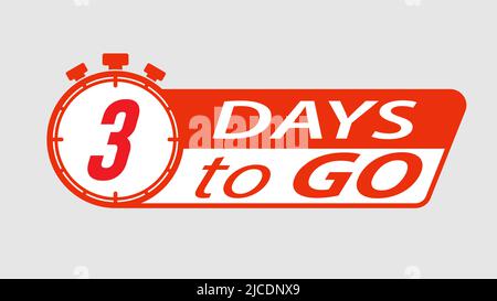 3 days to go. A stylized countdown icon or banner. Vector illustration for the start of a sale, presentation or promotion. Flat style Stock Vector