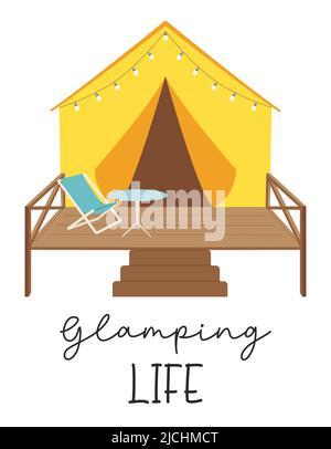 Glamping Tent with garland, table and chair on the terrace. The handwritten phrase - Glamping life. Glamorous camping. The outdoor recreation card. Fl Stock Vector