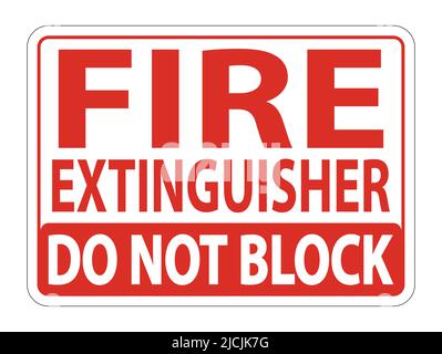 Fire Extinguisher Do Not Block sign on white background Stock Vector