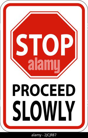 Stop Proceed Slowly Sign On White Background Stock Vector