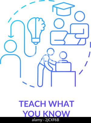 Teach what you know blue gradient concept icon Stock Vector