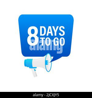 Loudspeaker. Male hand holding megaphone with 8 days to go. Banner for business, marketing and advertising Stock Vector