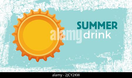 Summer drink , bottle cap and sun on vector scratched background. Element for advertising, party and beverage. Stock Vector