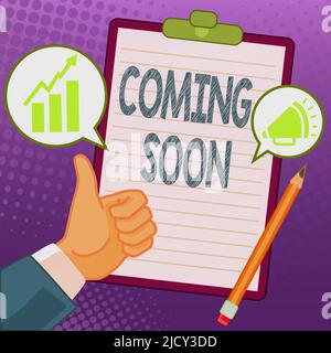 Sign displaying Coming Soon. Business concept something is going to happen in really short time of period Hands Thumbs Up Showing New Ideas. Palms Stock Photo