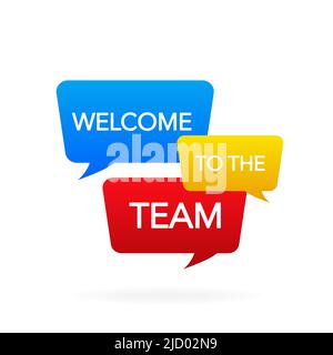 Welcome to the team colorful speech bubbles, join our team. Business successful Stock Vector