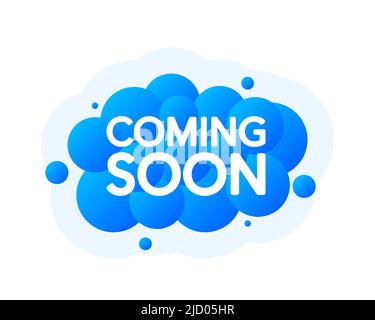 Coming Soon Bubble Banner, blue emblem label. Vector illustration. Stock Vector