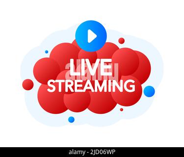 Live Streaming Bubble Banner, red emblem label. Vector illustration. Stock Vector