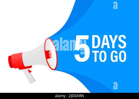 Loudspeaker. Megaphone with five days to go. Banner for business, marketing and advertising. Stock Vector
