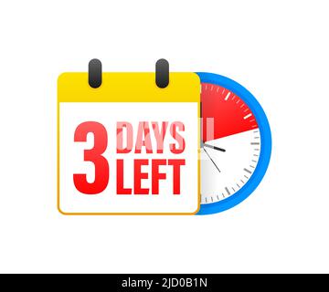 3 days left calendar. Clock icon symbol illustration. Holiday concept. Timer icon symbol illustration. Vector sign. Countdown calendar. Stock Vector