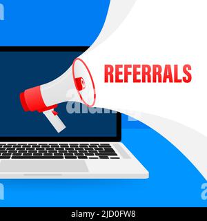 Megaphone with Referrals. Laptop screen with blue background. Vector illustration. Stock Vector