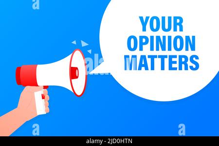 Blue megaphone with Your opinion matters concept. Vector illustration on white background. Stock Vector