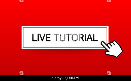 Live tutorial icon on white background. Video tutorial banner Stock Vector