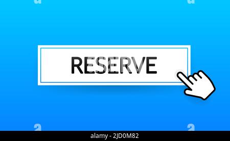 3D blue button reserve on white backdrop. Vector graphic. Online order Stock Vector