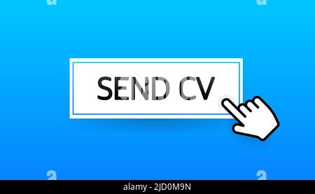 Icon with blue send cv button on white background for web marketing design. Flat deign. Social media element. Vector illustration Stock Vector