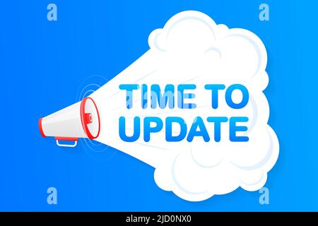 Megaphone blue banner with time to update sign. Vector illustration ...