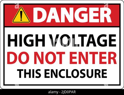 Danger High Voltage Do Not Enter Enclosure Sign Stock Vector