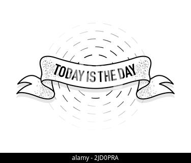 Vintage today is the day ribbon, great design for any purposes. Vector design. Vector banner. Old paper Stock Vector