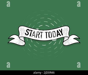 Start today ribbon in vintage style. Poster banner design. Vector background Stock Vector