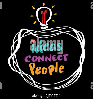 Ideas connect people. Poster quotes. Stock Photo