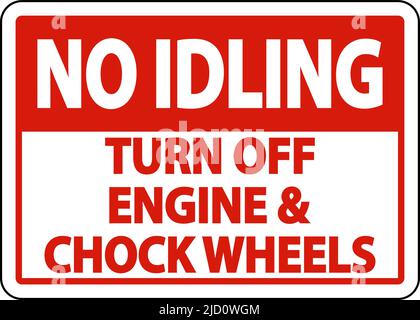 Turn Off Engine and Chock Wheels Sign On White Background Stock Vector
