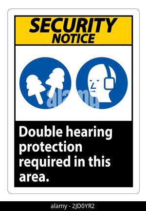 Security Notice Sign Double Hearing Protection Required In This Area With Ear Muffs & Ear Plugs Stock Vector