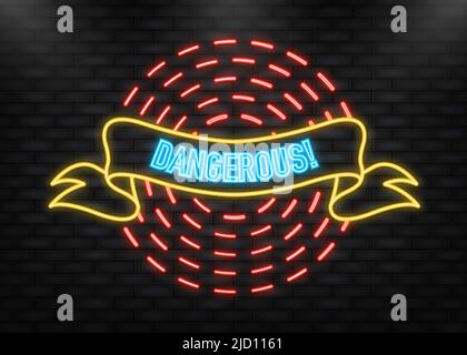 Neon Icon. Dangerous red ribbon in vintage style. Vector illustration Stock Vector