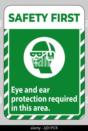 Safety First Sign Eye And Ear Protection Required In This Area Stock Vector