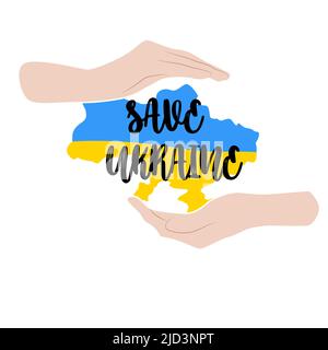 SAVE Ukraine lettering phrase with Ukrainian map. Handdrawn hands hug country. Care symbol. Support. Stock Vector