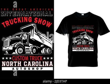 Truck t shirt. Vector typography t shirt design for  truck driving lover... Stock Vector